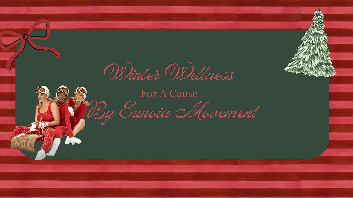 Winter Wellness For A Cause, 7 December | Event in Campbell | AllEvents