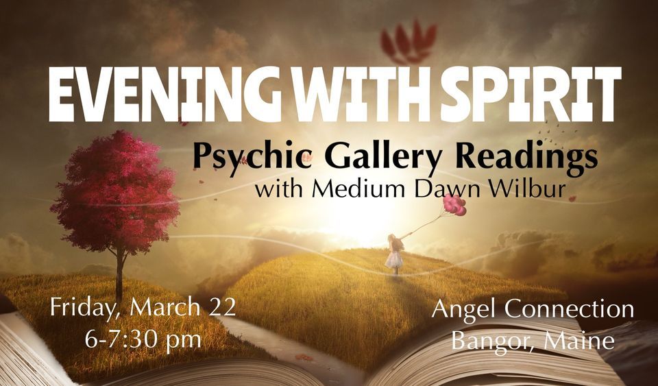 Gallery Readings with Medium Dawn Wilbur, Angel Connection, Bangor, 22 ...