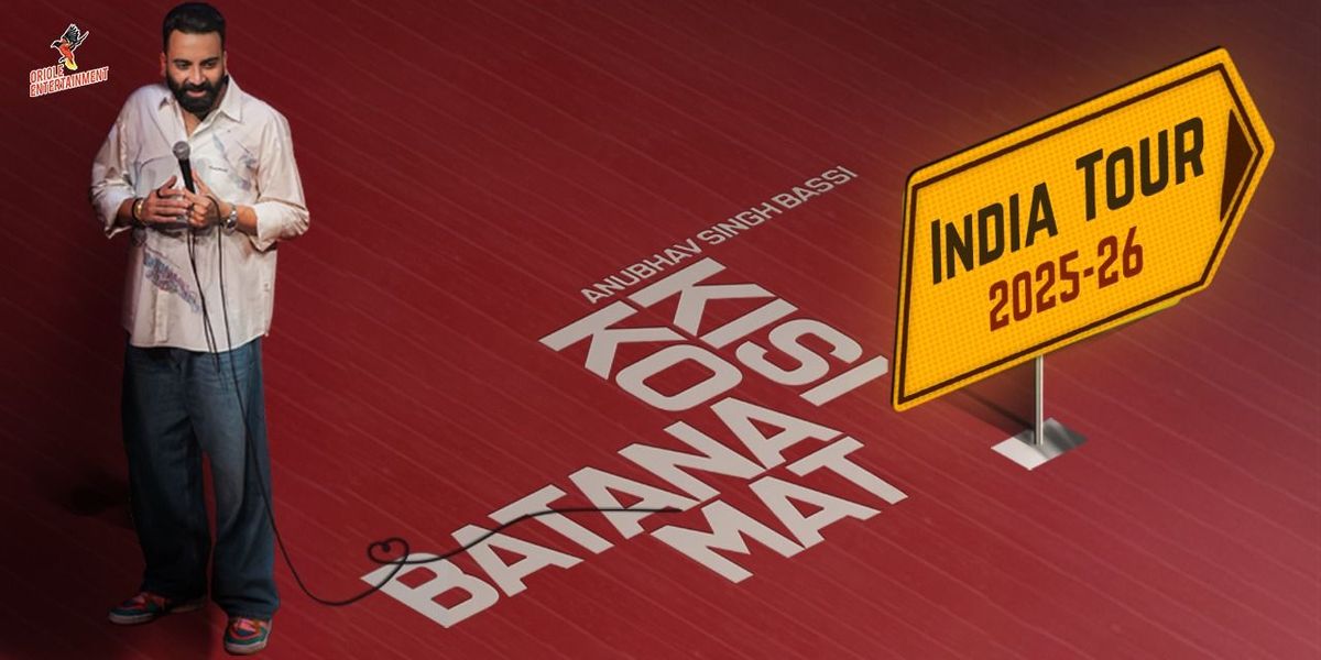 Kisi Ko Batana Mat Ft. Anubhav Singh Bassi, 8 February | Event in Patna | AllEvents