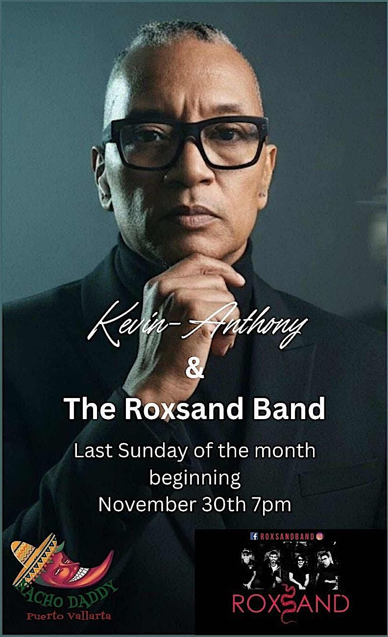 Kevin Anthony II & The ROXSAND Band!, 30 November | Event in Puerto Vallarta | AllEvents