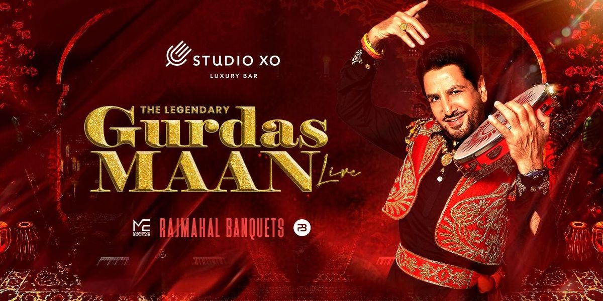 Studio xo bar panipat presents Gurdas Maan Sahb, 25 July | Event in Panipat | AllEvents