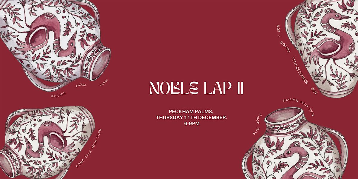 NOBLE LAP II - A Poetry Evening, 11 December | Event in London | AllEvents