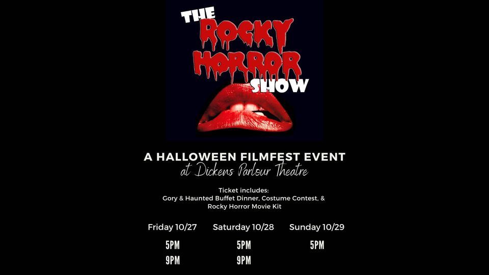 The Rocky Horror Show: A Halloween Filmfest Event , Dickens Parlour
