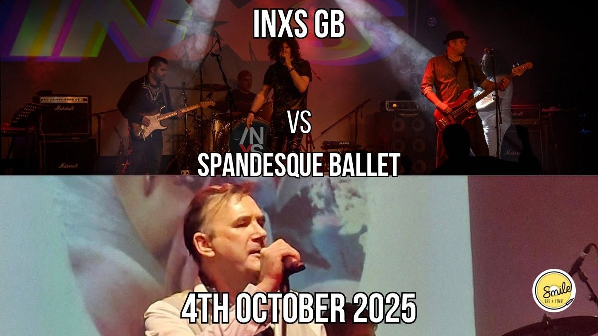 INXS GB  vs SPANDESQUE BALLET , 4 October | Event in Huddersfield | AllEvents