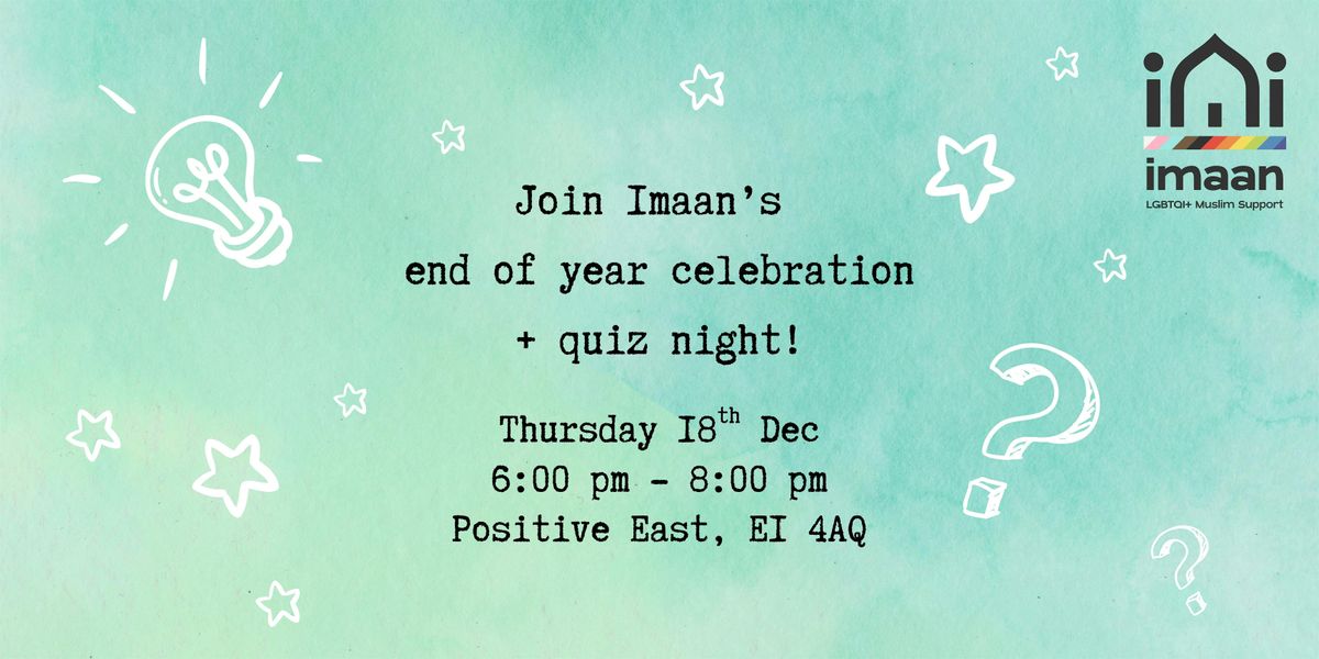 Imaan's end of year celebration + quiz!, 18 December | Event in London | AllEvents