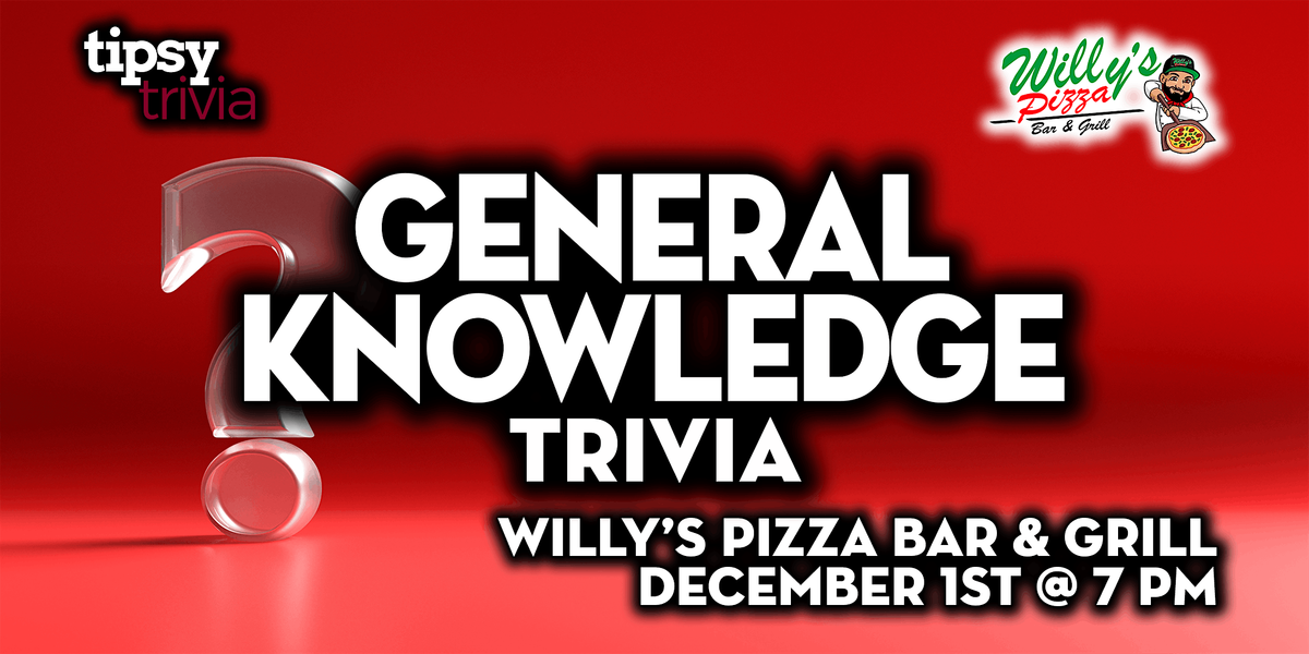 Sherwood Park: Willy's Pizza - General Knowledge Trivia - Dec 1, 7pm, 1 December | Event in Sherwood Park