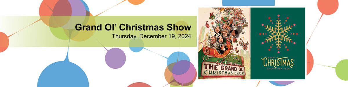 The Grand Ol Christmas Show at North Iowa Community College - North Iowa Community Auditorium, 11 December