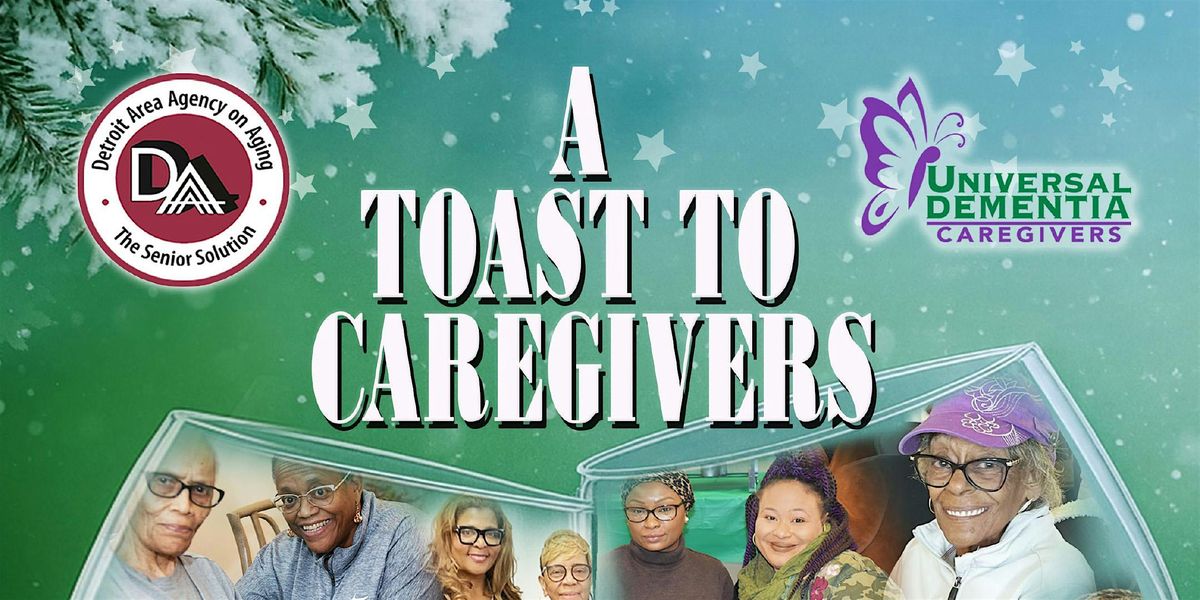 A Toast To  Caregivers, 12 December | Event in Detroit | AllEvents