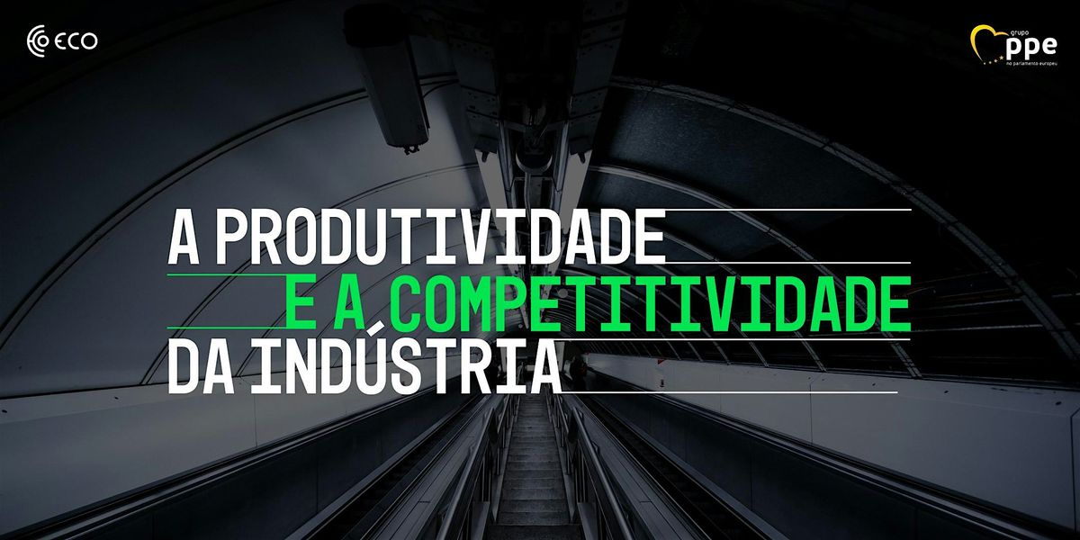 A Produtividade e a Competitividade da Indústria, 5 December | Event in Lisboa | AllEvents