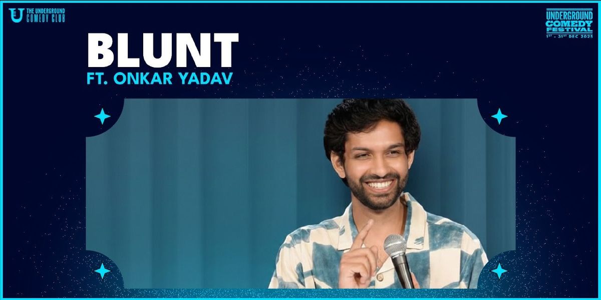 BLUNT by Onkar Yadav, 12 December | Event in Bangalore | AllEvents