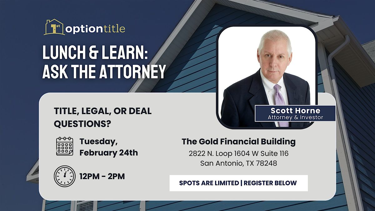 Ask the Title Attorney – Lunch & Learn