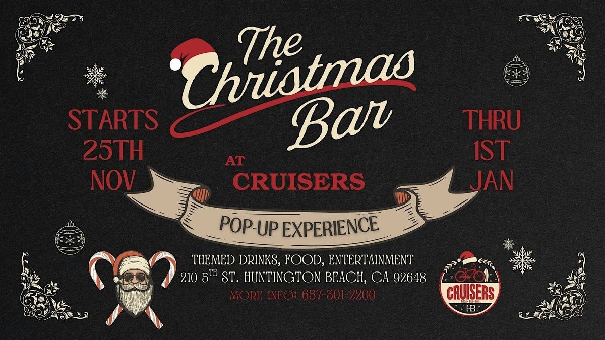 Christmas Bar Pop-Up at Cruisers HB | Event in Huntington Beach | AllEvents
