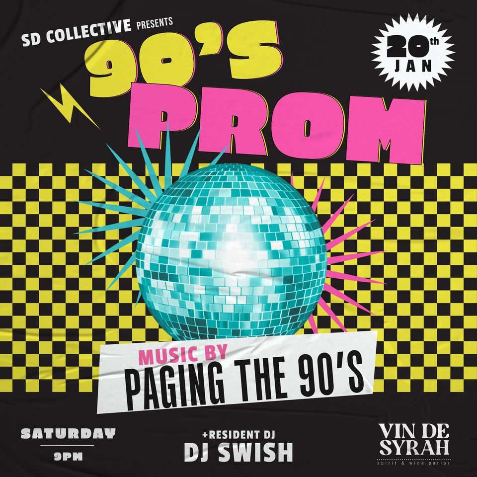 90s ADULT PROM Party with Paging the 90s live band , Vin De Syrah, San
