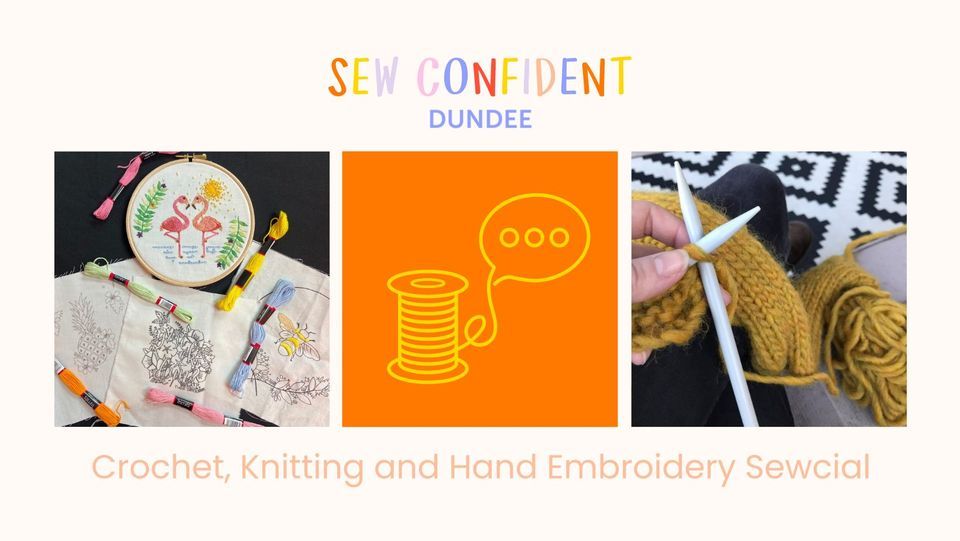 Knitting and Crochet Sewcial, Sew Confident Dundee, January 15 2024