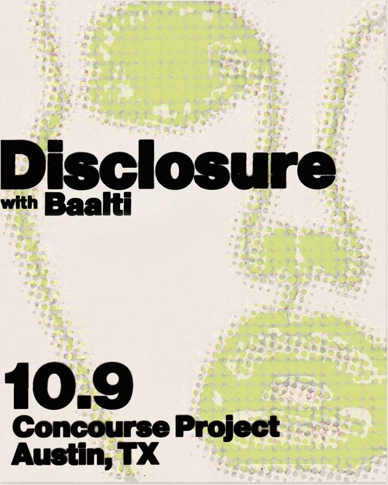 Disclosure & Baalti, 8 October | Event in Austin | AllEvents