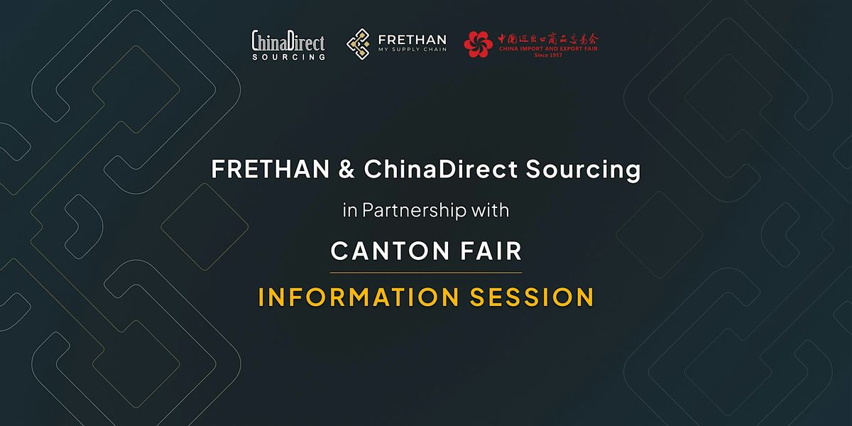 Canton Fair Information Session2026 03 12, 12 March | Event in Fortitude Valley | AllEvents