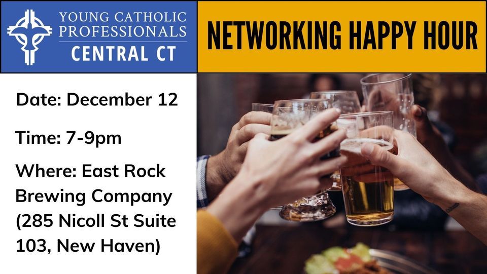Networking Happy Hour, East Rock Brewing Company, New Haven, December