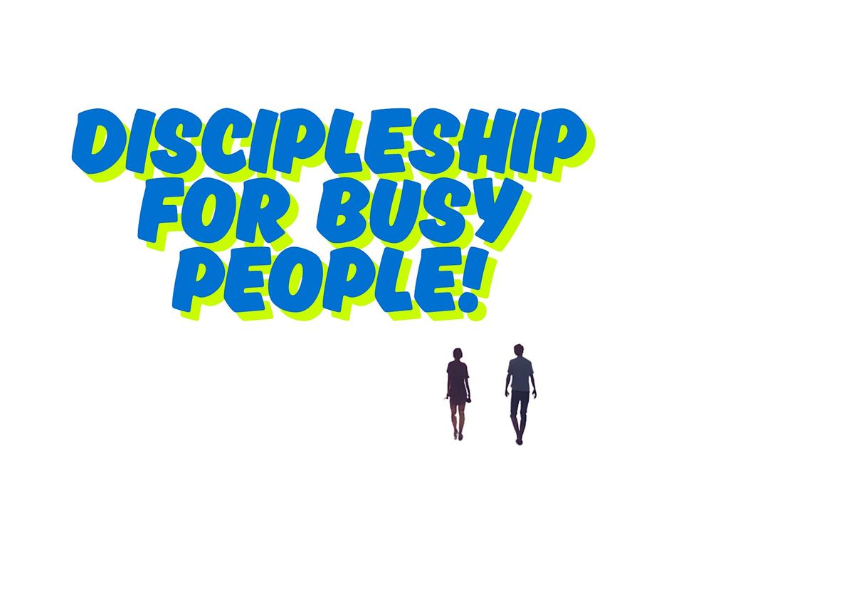 Discipleship for Busy People, 16 May | Event in Northampton | AllEvents