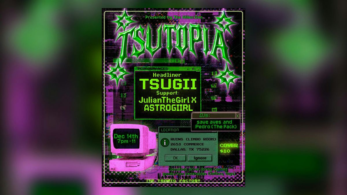 TSUTOPIA: Tsugii w/ ASTROGIIRL + JulianTheGirl, 14 December | Event in Dallas | AllEvents