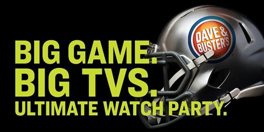 022 D B Jacksonville Fl The Big Game Watch Party Dave Buster S Jacksonville February 2 Allevents In