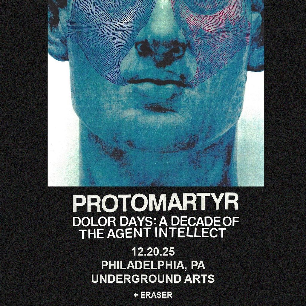 Protomartyr: 10 Years of The Agent Intellect at Thalia Hall, 15 December | Event in Chicago | AllEvents