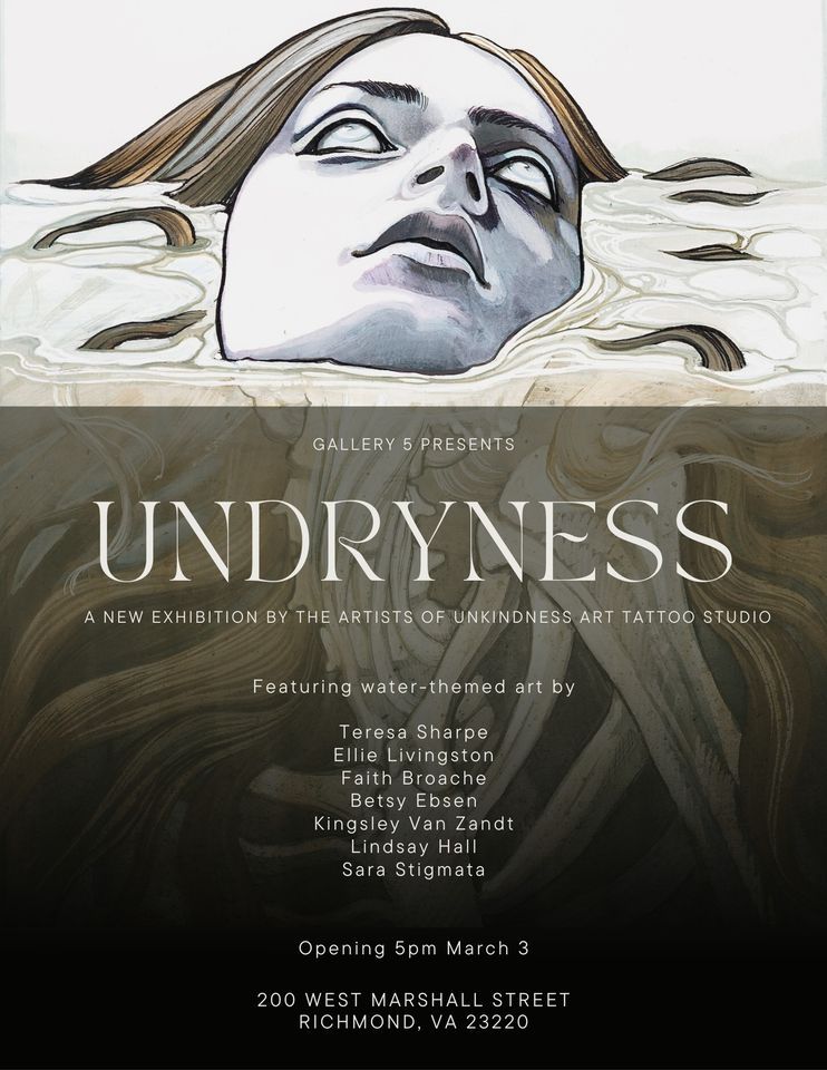 Gallery5 March First Friday - UNDRYNESS by Unkindness Art Art Tattoo Studio + live music!, Gallery5, Richmond, March 3 2023 Gallery5 March First Friday - UNDRYNESS by Unkindness Art Art Tattoo Studio + live music!, Gallery5, Richmond, March 3 2023