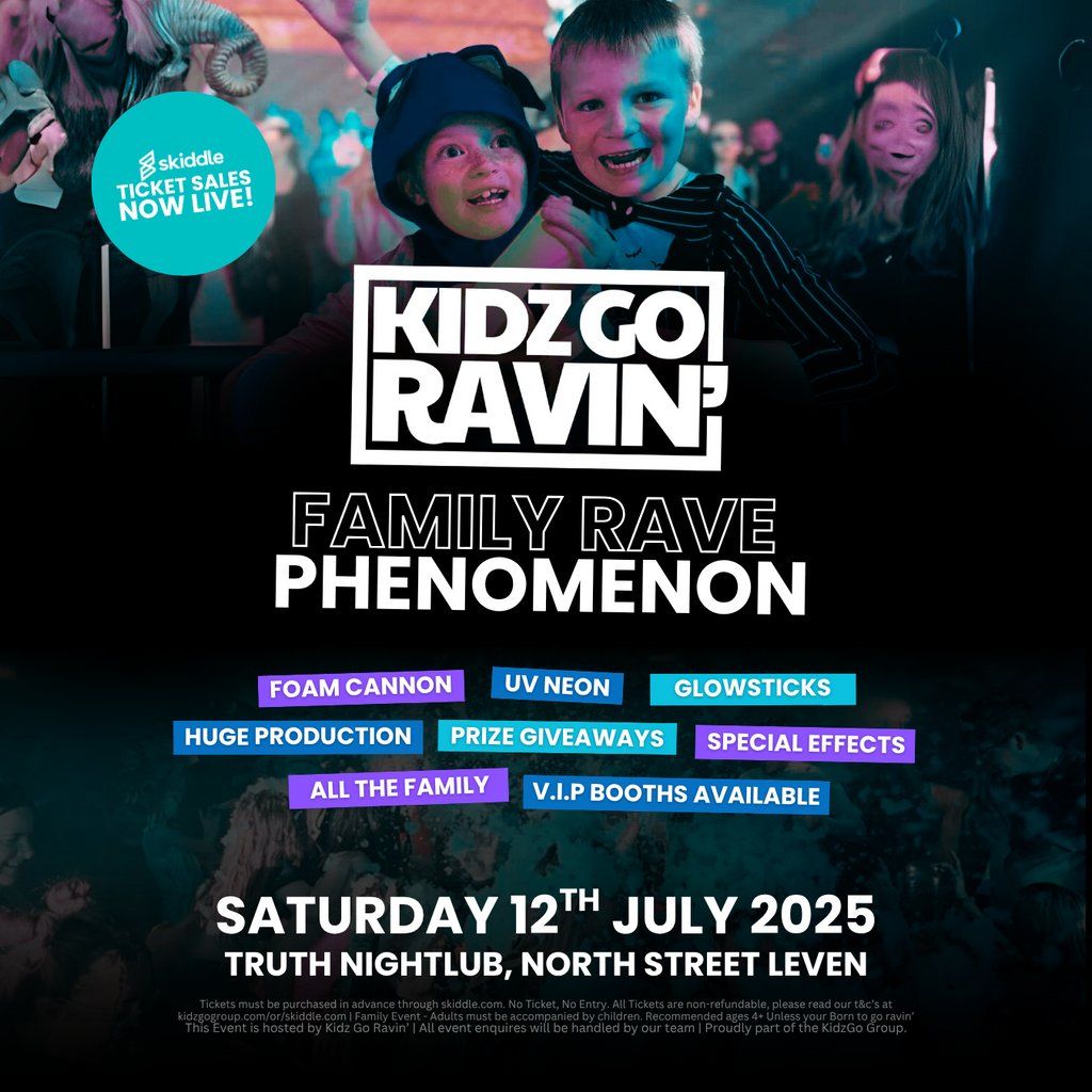 Kidz Go Ravin' - Family Rave Experience is back in Leven!, 12 July | Event in St Andrews | AllEvents