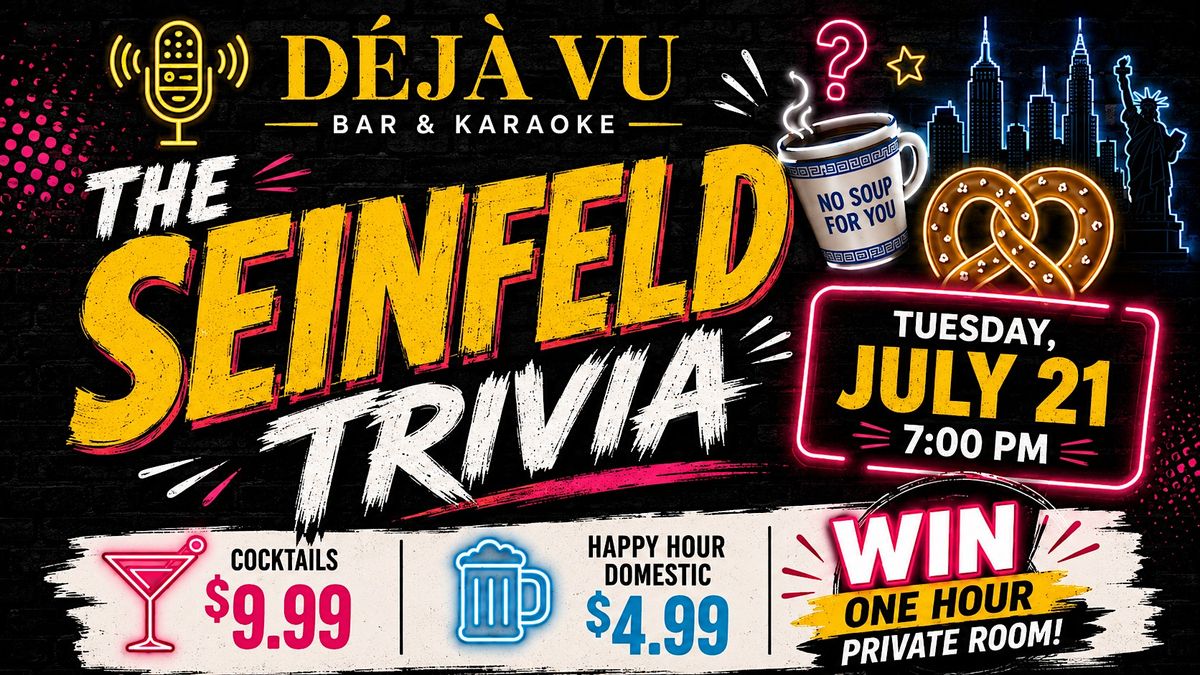 Seinfeld Trivia Night at Déjà Vu