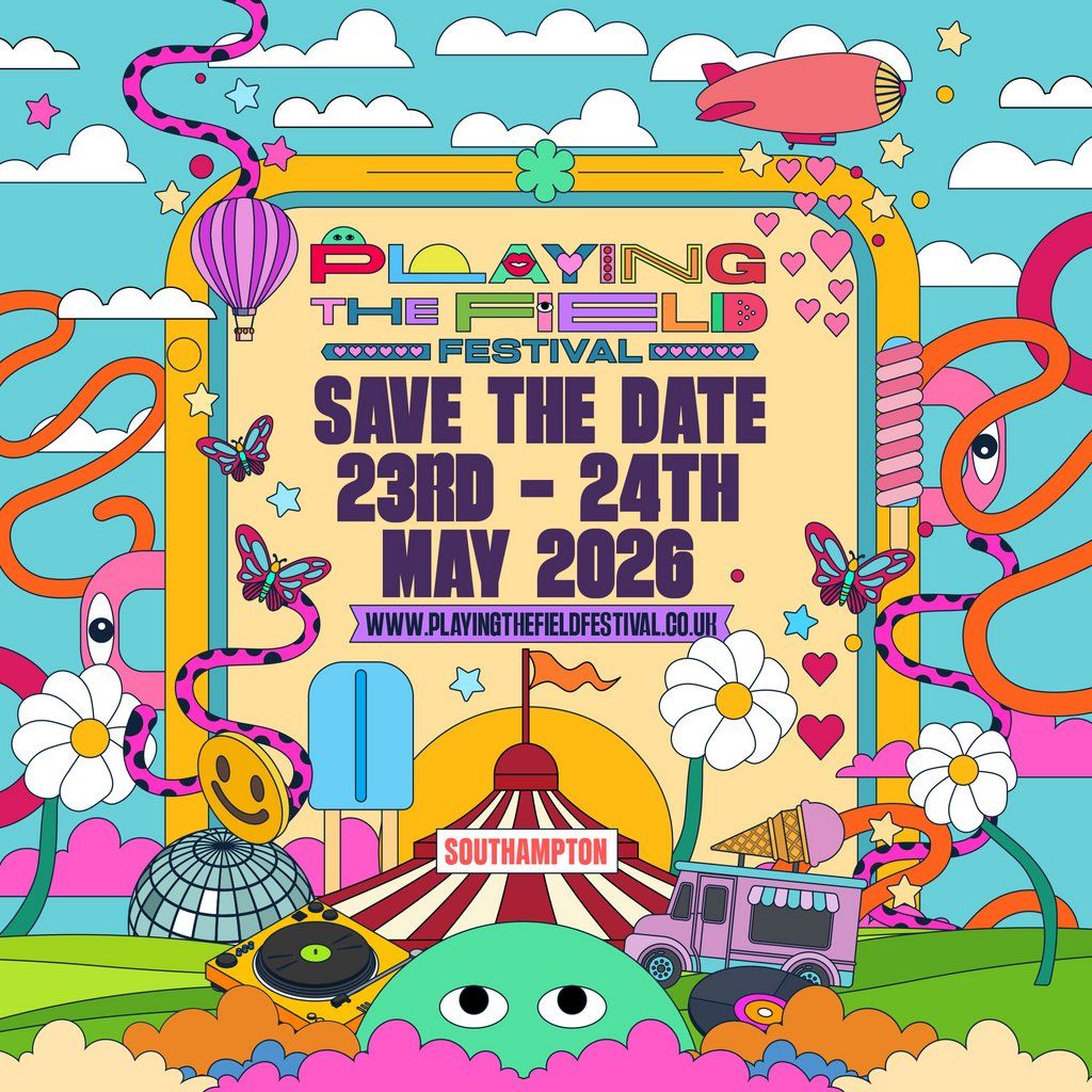 Playing the field 2026, 23 May | Event in Eastleigh | AllEvents