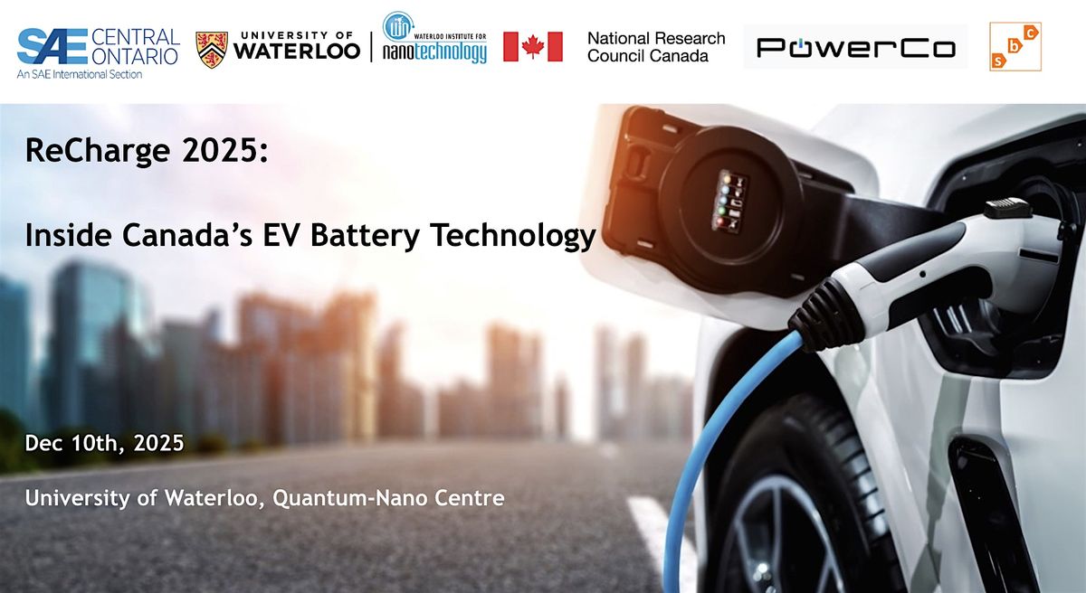 ReCharge 2025: Inside Canada’s EV Battery Technology, 10 December | Event in Waterloo | AllEvents