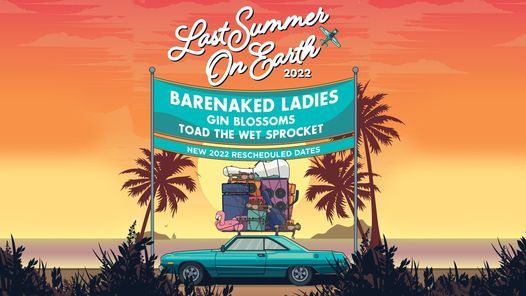 Barenaked Ladies Last Summer On Earth Tour 2022 New Date Red Rocks Park And Amphitheatre Morrison June 21 2022 Allevents In Red Rocks 2022 Event Schedule