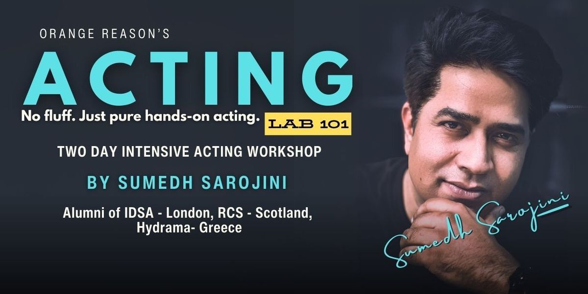 Acting Lab By Sumedh Sarojini, 19 July | Event in Pune | AllEvents