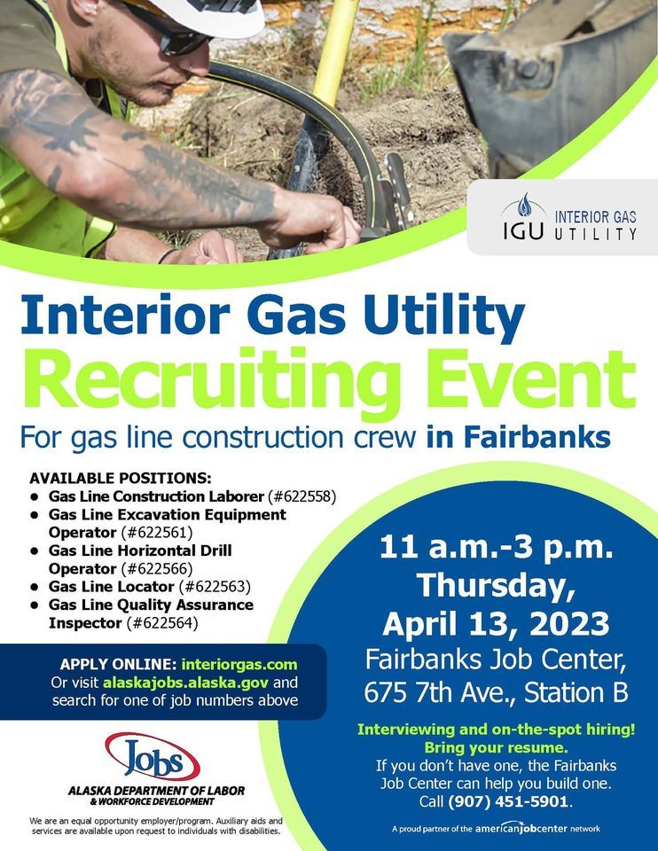 IGU Seasonal Gas Line Positions Recruiting Event, Fairbanks Job Center, 13 April 2023 AllEvents.in