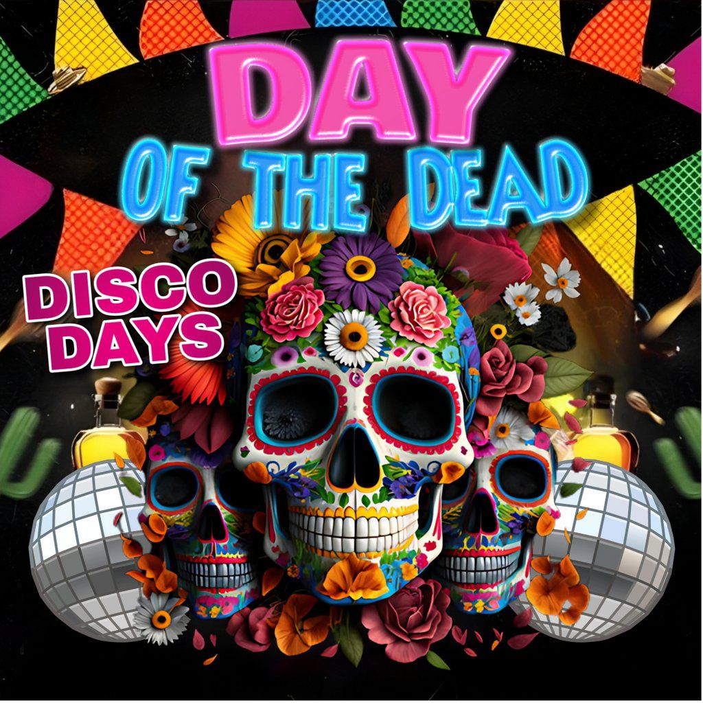 Disco Days Edinburgh - DAY of the Dead, 1 November | Event in Edinburgh | AllEvents