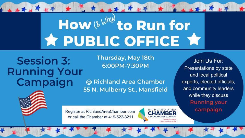 How (& WHY) to run for Public Office (Part Three Running Your