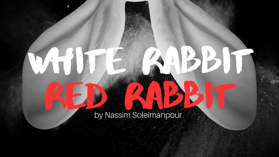 LIVE THEATRE @ WESTERN: White Rabbit, Red Rabbit by Nassim Soleimanpour ...
