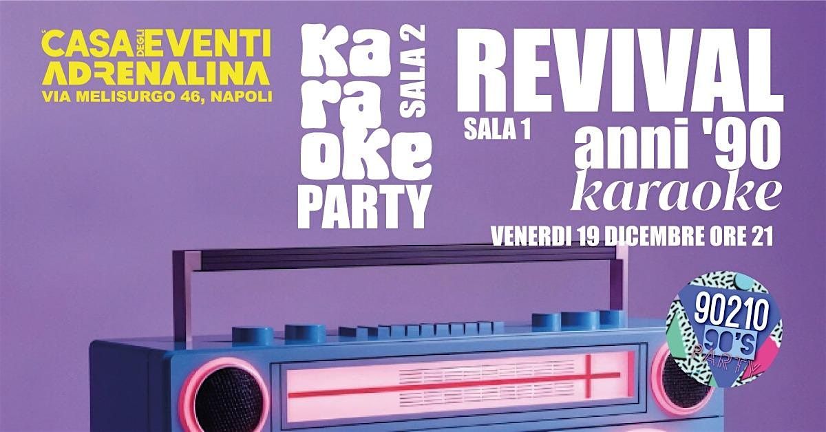 Revival anni 90 all'Adrenalina!, 19 December | Event in Napoli | AllEvents
