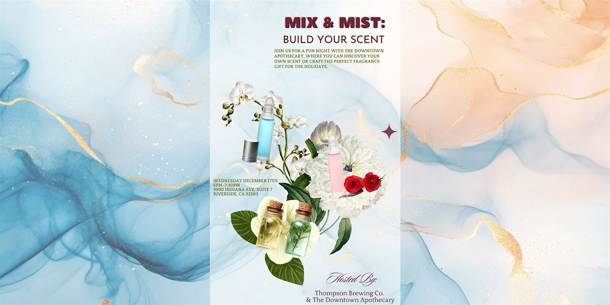 Mix & Mist: Build Your Own Scent, 17 December | Event in Riverside | AllEvents