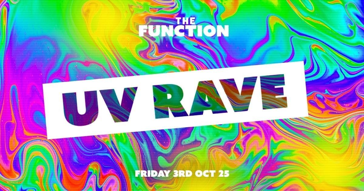 ✨UV Rave ✨- The Function - Canterbury, 3 October | Event in Canterbury | AllEvents