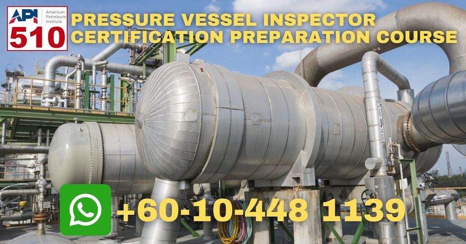 Api Inspection API 510 PRESSURE VESSEL INSPECTOR : CERTIFICATION PREPARATION COURSE ...