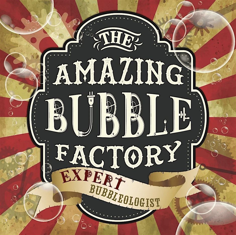 The Amazing Bubble Factory, 16 April | Event in Havre De Grace | AllEvents