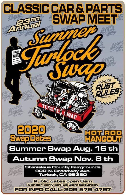 Turlock Swap, Sun Nov 08 2020 at 07:00 am Turlock Swap, Sun Nov 08 2020 at 07:00 am