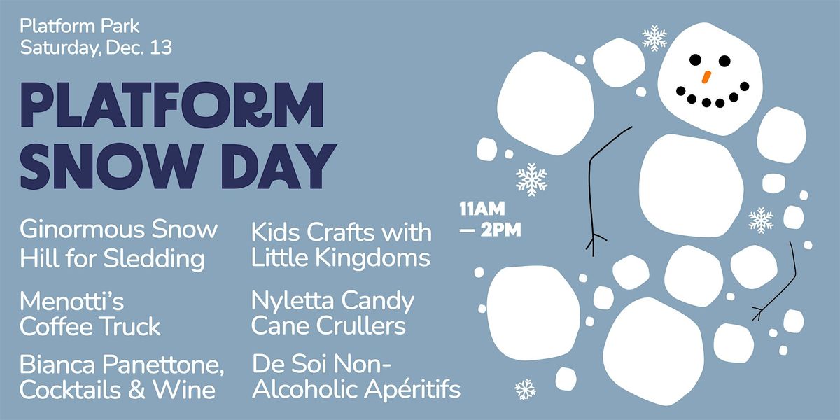 Platform Snow Day, 13 December | Event in Culver City | AllEvents