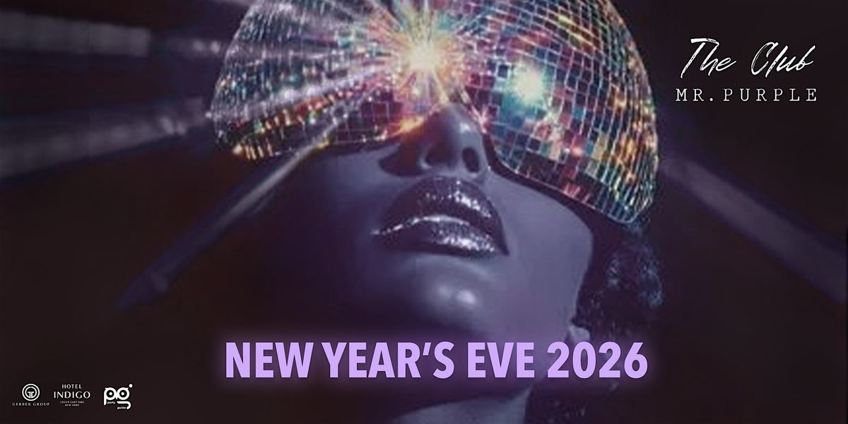 New Year's Eve 2026 at Mr. Purple Rooftop & The Club at Hotel Indigo LES, 31 December | Event in New York
