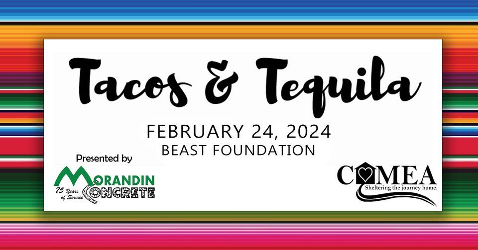 Comea Shelters Tacos & Tequila Presented By Morandin Concrete, BEAST