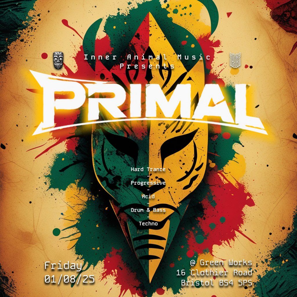 Inner Animal Music presents ... PRIMAL, 1 August | Event in Bristol | AllEvents