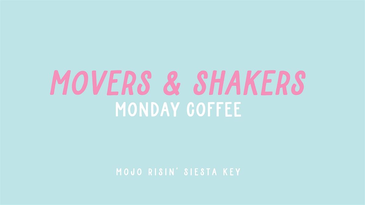 FIRST COFFEE OF 2026! Movers & Shakers | Monday Coffee Social, 12 January | Event in Siesta Key | AllEvents