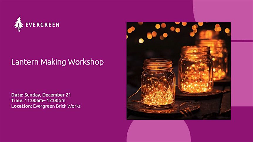 Lantern Making Workshop, 21 December | Event in Toronto | AllEvents