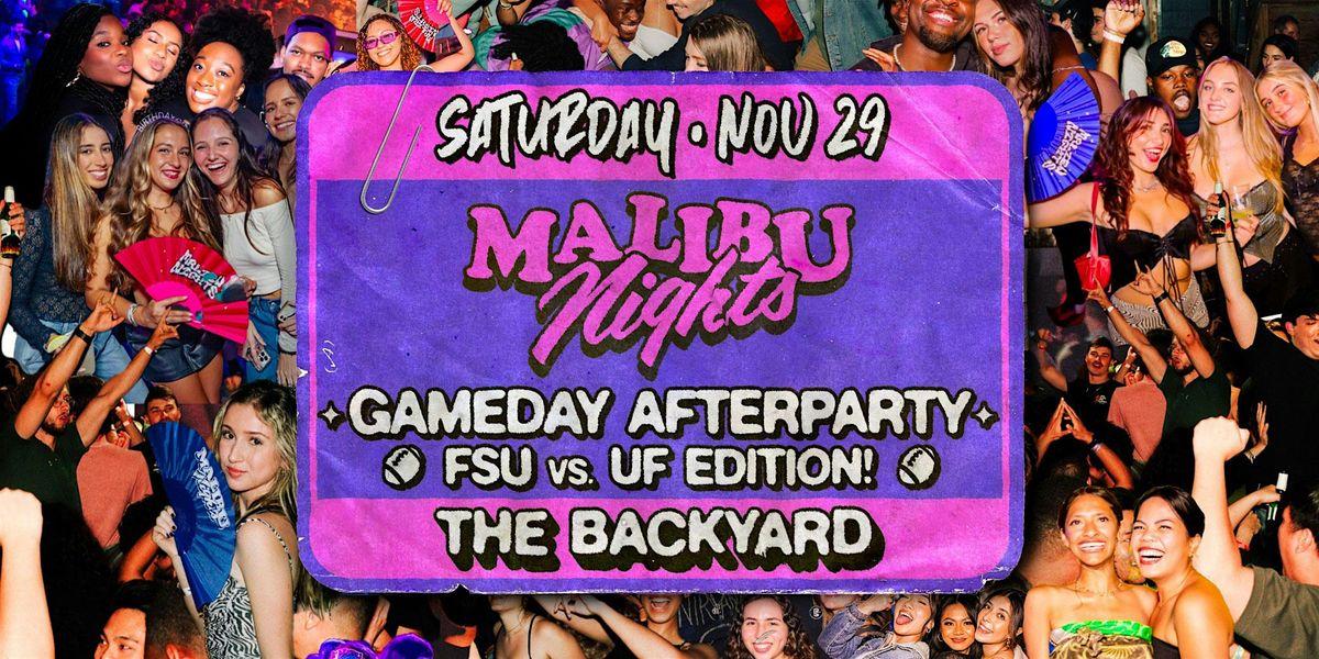 Malibu Nights - FSU vs UF Saturday Afterparty | Event in Gainesville | AllEvents