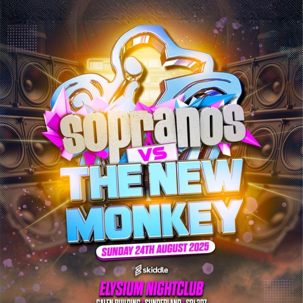 The New Monkey Vs Sopranos, 24 August | Event in Sunderland | AllEvents